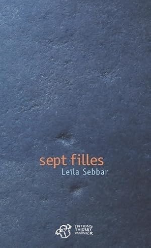 Image du vendeur pour Sept filles - Le?la Sebbar mis en vente par Book Hmisphres