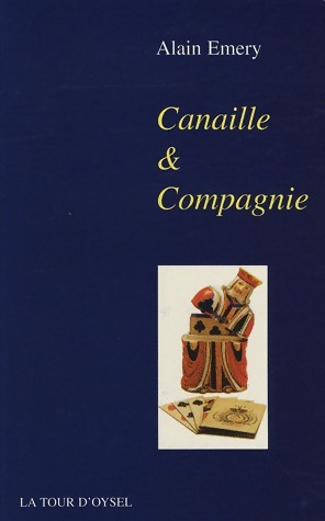 Image du vendeur pour Canaille et Compagnie - Alain Emery mis en vente par Book Hmisphres