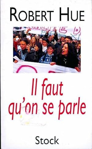 Seller image for Il faut qu'on se parle - Robert Hue for sale by Book Hmisphres