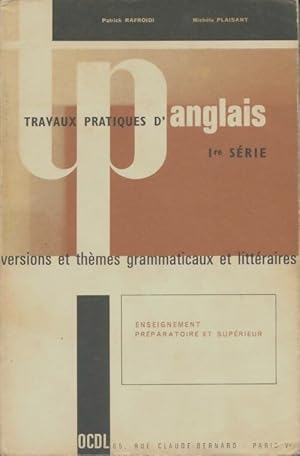 Travaux pratiques d'anglais 1 re s rie - Patrick Rafroidi