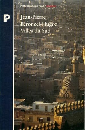 Imagen del vendedor de Villes du sud - Jean-Pierre Peroncel-Hugoz a la venta por Book Hmisphres