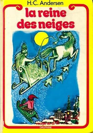 Image du vendeur pour La Reine des Neiges - Hans Christian Andersen mis en vente par Book Hmisphres