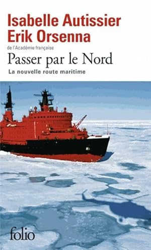 Passer par le Nord - Isabelle Orsenna