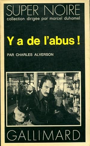 Seller image for Y a de l'abus ! - Charles Alverson for sale by Book Hmisphres