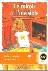 Seller image for Le miroir de l'invisible - H?l?ne K?rillis for sale by Book Hmisphres