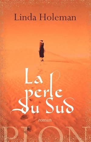 Image du vendeur pour La perle du sud - Linda Holeman mis en vente par Book Hmisphres