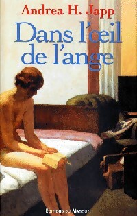 Image du vendeur pour Dans l'oeil de l'ange - Andr?a H. Japp mis en vente par Book Hmisphres