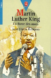 Seller image for Martin Luther King : La force des mots - Jos? F?ron Romano for sale by Book Hmisphres
