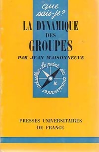Image du vendeur pour La dynamique des groupes - Jean Maisonneuve mis en vente par Book Hmisphres