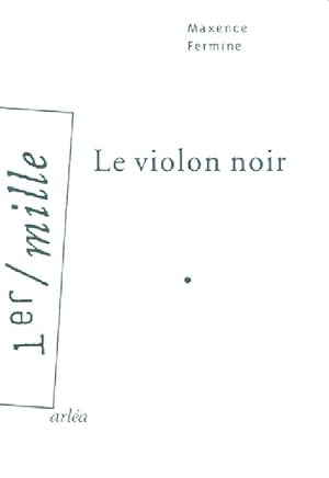 Immagine del venditore per Le violon noir - Maxence Fermine venduto da Book Hmisphres