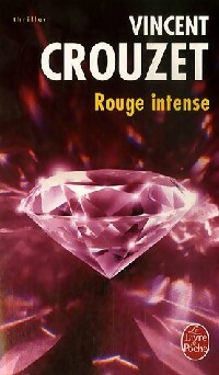 Seller image for Rouge intense - Vincent Crouzet for sale by Book Hmisphres