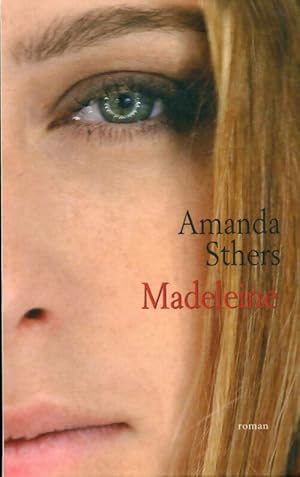 Image du vendeur pour Madeleine - Amanda Sthers mis en vente par Book Hmisphres