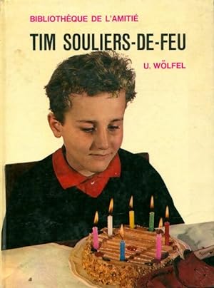 Seller image for Tim souliers-de-feu - Ursula W?lfel for sale by Book Hmisphres