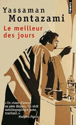 Bild des Verkufers fr Le meilleur des jours - Yassaman Montazami zum Verkauf von Book Hmisphres