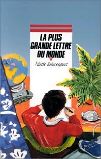 Image du vendeur pour La plus grande lettre du monde - Nicole Schneegans mis en vente par Book Hmisphres