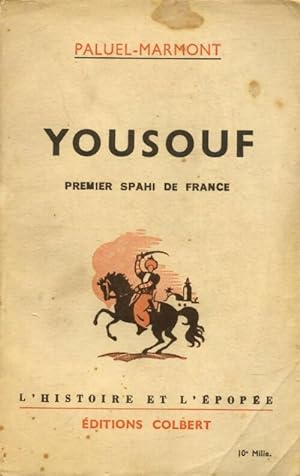 Yousouf, premier spahi de France - Paluel-Marmont