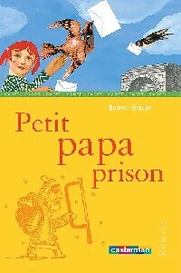 Image du vendeur pour Petit papa prison - Bruno Gibert mis en vente par Book Hmisphres