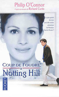Seller image for Coup de foudre ? Nothing Hill - Philipp O'Connor for sale by Book Hmisphres