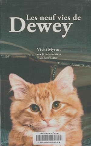 Image du vendeur pour Les neuf vies de Dewey - Vicky Myron mis en vente par Book Hmisphres