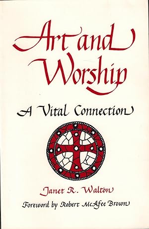 Bild des Verkufers fr Art and Worship: A Vital Connection zum Verkauf von UHR Books