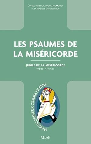 Les psaumes de la miséricorde - Conseil Pontifical Pour La Promotion De La Nouvelle Evangélisation