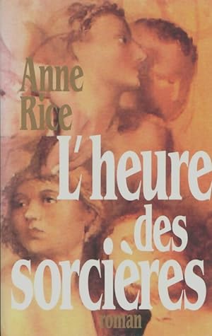 L'heure des sorcières - Anne Rice