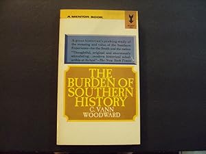 The Burden Of Southern History pb C. Vann Woodward 1st Print 1st ed 1969 New World Library