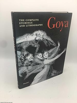 Seller image for Goya: The Complete Etchings and Lithographs for sale by 84 Charing Cross Road Books, IOBA
