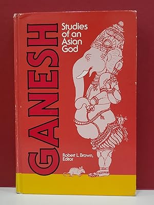 Seller image for Ganesh: Studies of an Asian God for sale by Moe's Books