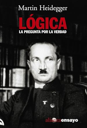 Imagen del vendedor de Lgica: La Pregunta Por La Verdad (Alianza Ensayo) (Spanish Edition) a la venta por Von Kickblanc