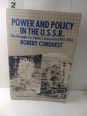 Immagine del venditore per Power and Policy in the U.S.S.R. - The Struggle for Stalin's Succesion 1945 through 1960 venduto da Fleur Fine Books