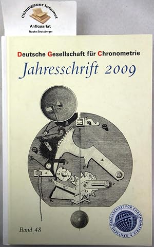 Deutsche Gesellschaft für Chronometrie: Jahresschrift; Band 48. 2009