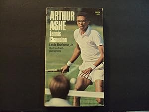 Seller image for Arthur Ashe Tennis Champion pb Louie Robinson Jr 1st Print 1st ed 5/69 for sale by Joseph M Zunno
