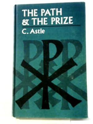 Bild des Verkufers fr The Path & The Prize zum Verkauf von World of Rare Books