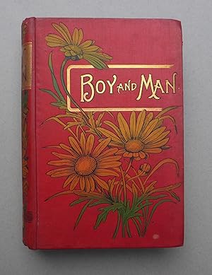 Seller image for Boy & Man - A Story for Young & Old for sale by C. Parritt