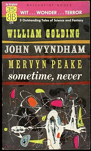 Seller image for SOMETIME, NEVER: THREE TALES OF IMAGINATION by William Golding, John Wyndham [and] Mervyn Peake for sale by John W. Knott, Jr, Bookseller, ABAA/ILAB