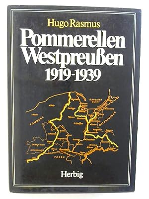 Bild des Verkufers fr Pommerellen Westpreuen 1919 - 1939. zum Verkauf von Buecherhof