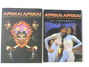 Afrika! Afrika! Das magische Zirkusereignis vom Kontinent des Staunens. Buch und Programmheft.