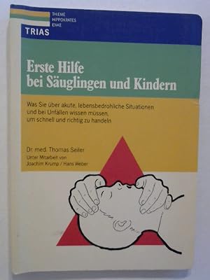 Erste Hilfe bei Säuglingen und Kindern.