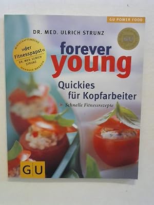 Forever young: Quickies für Kopfarbeiter.