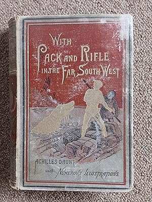 Image du vendeur pour With Pack and Rifle in the Far South West, 1886 mis en vente par BookOrders