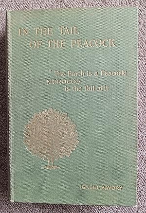 Seller image for In the Tail of the Peacock, 1903 for sale by BookOrders