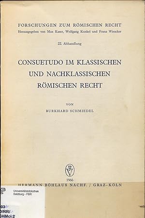 Image du vendeur pour Consuetudo im Klassischen und Nachklassischen Rmischen Recht mis en vente par avelibro OHG