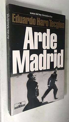 Imagen del vendedor de Arde Madrid (Historia Viva) (Spanish Edition) a la venta por Once Upon A Time