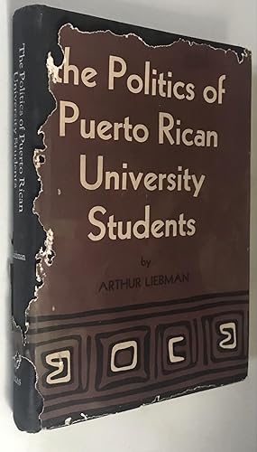 Imagen del vendedor de The Politics of Puerto Rican University Students (Latin American monographs) a la venta por Once Upon A Time