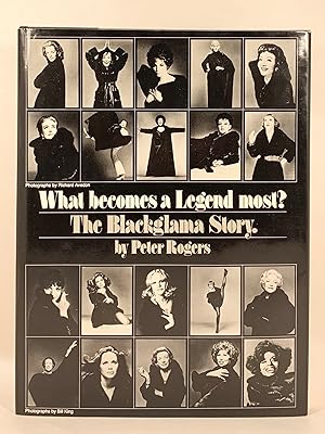 Seller image for What Becomes a Legend Most? The Blackglama Story Photographs by Richard Avedon and Bill King, Introduction by Erla Zwingle for sale by Old New York Book Shop, ABAA