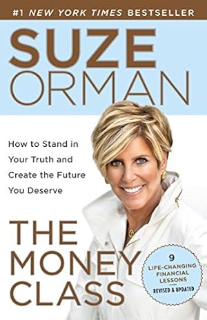 Seller image for The Money Class: How to Stand in Your Truth and Create the Future You Deserve for sale by Reliant Bookstore