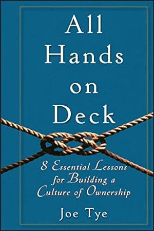 Seller image for All Hands on Deck: 8 Essential Lessons for Building a Culture of Ownership for sale by Reliant Bookstore