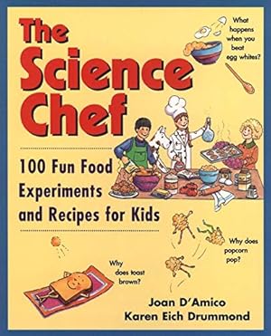 Bild des Verkufers fr The Science Chef: 100 Fun Food Experiments and Recipes for Kids zum Verkauf von Reliant Bookstore