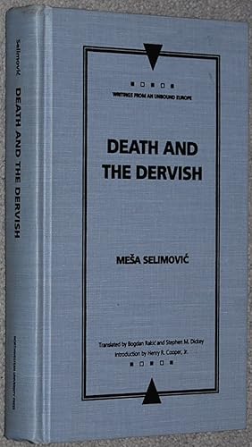 Imagen del vendedor de Death and the Dervish (Writings from an Unbound Europe) a la venta por Springhead Books